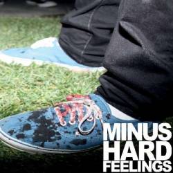 Minus (USA) : Hard Feelings
